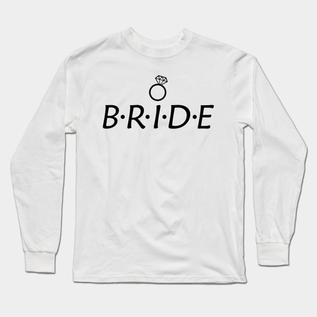 Bride Long Sleeve T-Shirt by KC Happy Shop